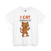 I CAT Believe It! – Funny Cartoon Cat Pun T-Shirt
